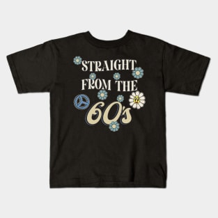 Straight From the 60's Retro Hippie Kids T-Shirt